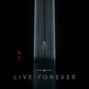 Live Forever