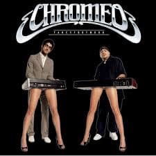 chromeo ft. playgroup